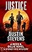 Justice by Dustin Stevens