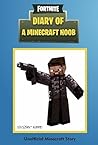 Minecraft Books: Diary of a Minecraft Noob: Fortnite