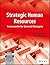 Strategic Human Resources: Frameworks for General Managers