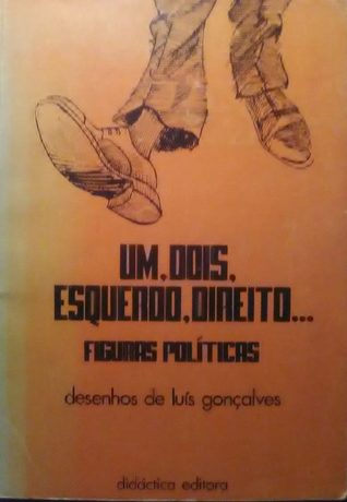 Um, Dois, Esquerdo, Direito - Figuras Políticas