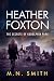 Heather Foxton The Secrets of Godolphin Park by M N Smith