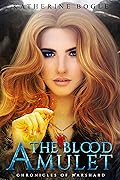 The Blood Amulet: A Chronicles of Warshard Short Story