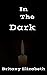 In The Dark (In The Dark, #1)