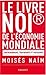 Le livre noir de l'économie mondiale (French Edition)