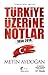 "Türkiye'nin 180 Yılı" Türkiye Üzerine Notlar 1838-2018