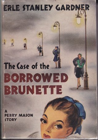 The Case Of The Borrowed Brunette
