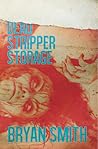 Dead Stripper Storage by Bryan Smith