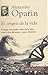 El origen de la vida. Prologo con resena critica de la obra, vida y obra del autor, y marco historico. (Spanish Edition)