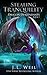 Stealing Tranquility, Dragon Descendants Book One