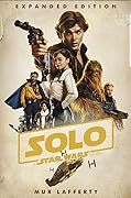 Solo: A Star Wars Story (Star Wars Novelizations, #3.1)