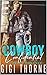 Cowboy Confidential by Gigi Thorne Cowboy Confidential by Gigi Thorne
