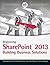 Beginning Sharepoint 2013: Building Business Solutions (Wrox)