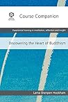 Course Companion: Introduction to Discovering the Heart of Buddhism