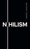 Nihilism: The Emp...