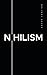 Nihilism: The Emptiness of the Machine