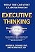 Executive Thinking: From Br...