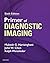 Primer of Diagnostic Imagin...