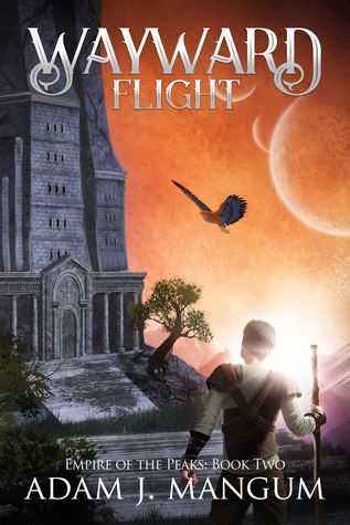 Wayward Flight (Empire of the Peaks, #2)