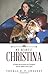MY DEAREST CHRISTINA by Thomas O. P. Sweeney