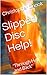 Slipped Disc Help!: 'Throug...