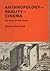 Anthropology, Reality, Cinema: The Films of Jean Rouch