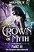 The Crown of Myth (Part II)...
