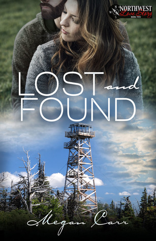 Lost and Found (A Pacific Northwest Love Story, #2)