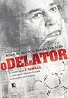 O delator: A hist...