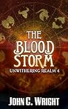 The Blood Storm (Unwithering Realm Book 4)