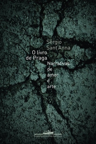 O livro de Praga: narrativas de amor e arte (Paperback)