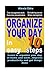 Organize Your Day in 10 Easy Steps by Alexia Edra