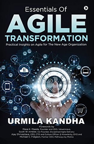 Essentials of Agile Transformation : Practical Insights on Agile for the New Age Organization (Kindle Edition)