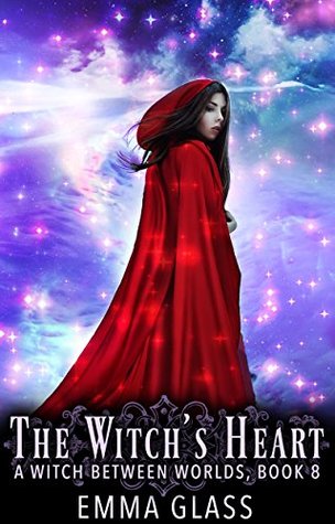 The Witch's Heart (A Witch Between Worlds #8)