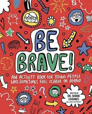 Be Brave! (Mindful Kids, #4)