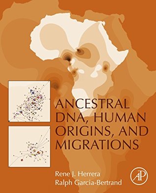 Ancestral DNA, Human Origins, and Migrations (Kindle Edition)