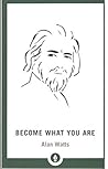 Become What You Are