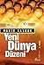 YENİ DÜNYA DÜZENİ