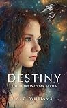 Destiny: The Morningstar Series Part One Destiny: The Morningstar Series Part One