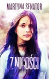 Z nicości by Martyna Senator