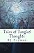 Tales of Tangled Thoughts