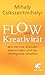 FLOW und Kreativität by Mihály Csíkszentmihályi