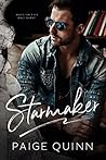 Starmaker by Paige Quinn Starmaker by Paige Quinn