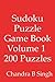 Sudoku Puzzle Game Book Volume 1 by Chandra B Singh