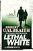 Lethal White (Cormoran Strike, #4)