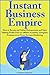 Instant Business Empire by Gordon Hedley