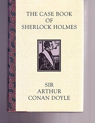 The Case-Book of Sherlock Holmes