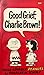 Good Grief, Charlie Brown! ...
