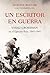 Un escritor en guerra: Vassili Grossman en el Ejército Rojo, 1941-1945