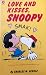 Love and Kisses, Snoopy by Charles M. Schulz