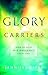 Glory Carriers: How to Host...
